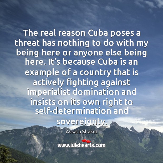The real reason Cuba poses a threat has nothing to do with Determination Quotes Image