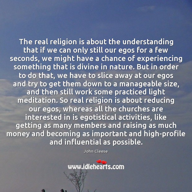The real religion is about the understanding that if we can only Religion Quotes Image