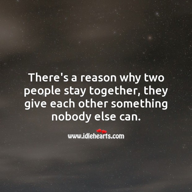 The reason why two people stay together. People Quotes Image