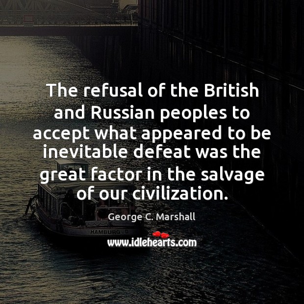 The refusal of the British and Russian peoples to accept what appeared Image