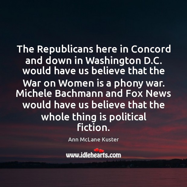 The Republicans here in Concord and down in Washington D.C. would Image