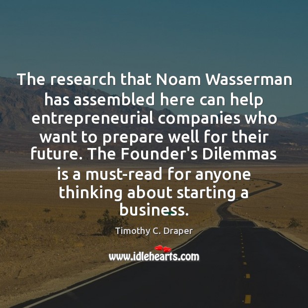 The research that Noam Wasserman has assembled here can help entrepreneurial companies Image