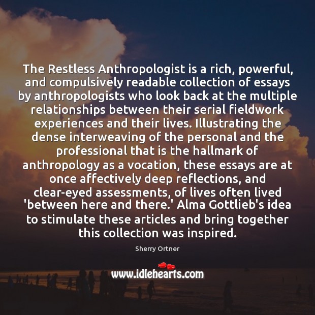The Restless Anthropologist is a rich, powerful, and compulsively readable collection of Image