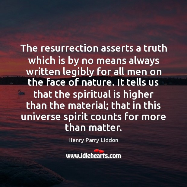 The resurrection asserts a truth which is by no means always written Image