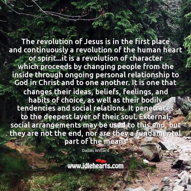 The revolution of Jesus is in the first place and continuously a 