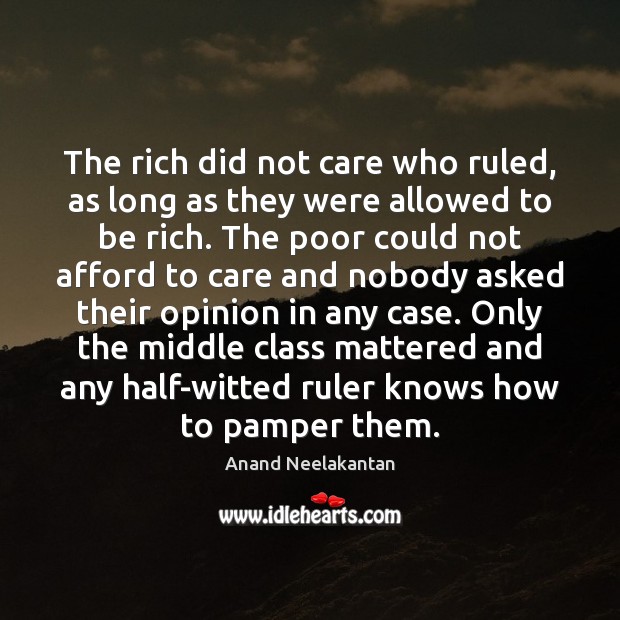 The rich did not care who ruled, as long as they were Image