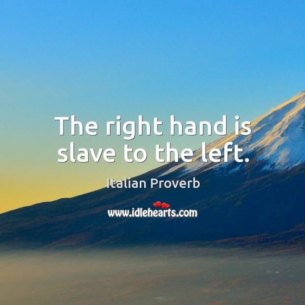 The right hand is slave to the left. Image