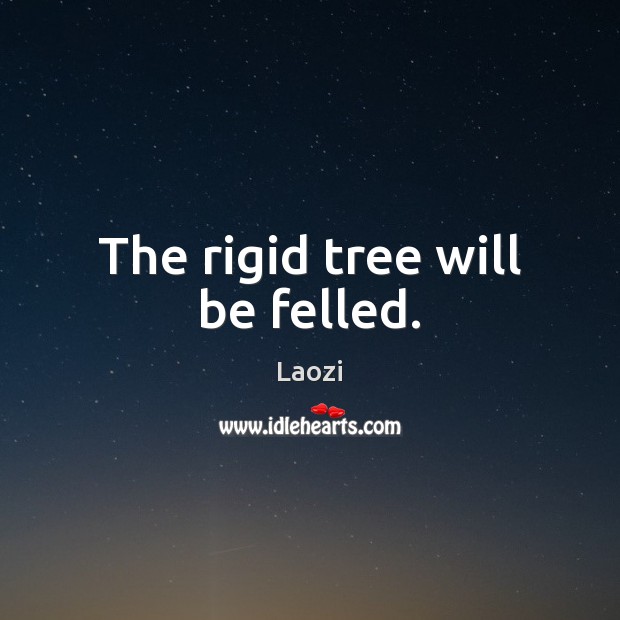 The rigid tree will be felled. Image