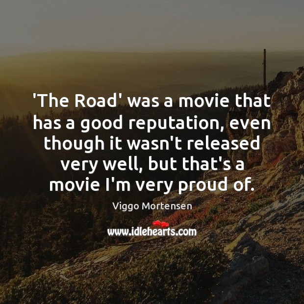 ‘The Road’ was a movie that has a good reputation, even though Image