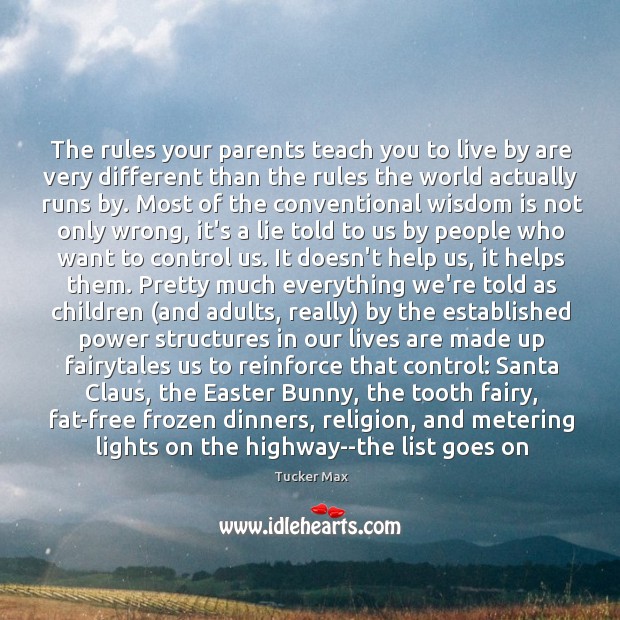 The rules your parents teach you to live by are very different Easter Quotes Image