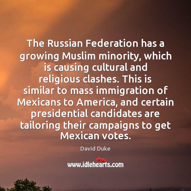 The Russian Federation has a growing Muslim minority, which is causing cultural Image