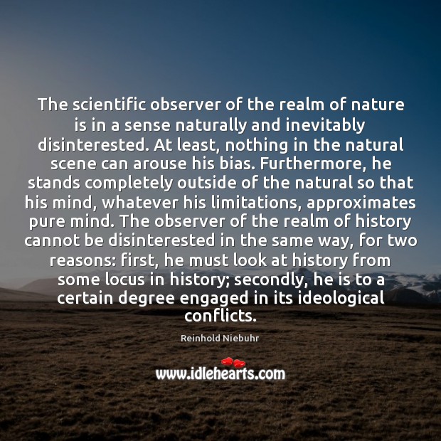 The scientific observer of the realm of nature is in a sense Nature Quotes Image