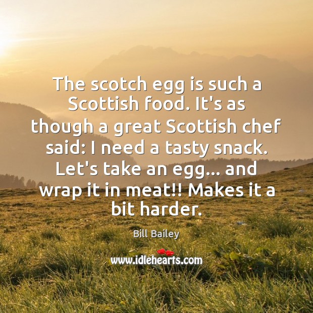 The scotch egg is such a Scottish food. It’s as though a Image