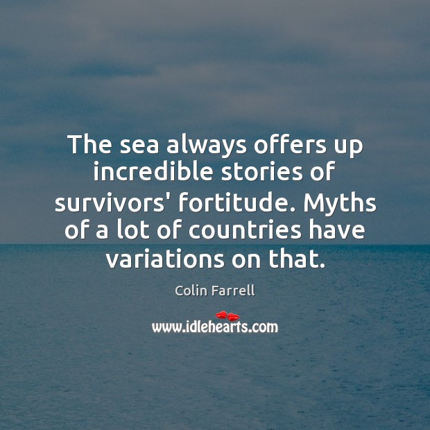 The sea always offers up incredible stories of survivors’ fortitude. Myths of Image