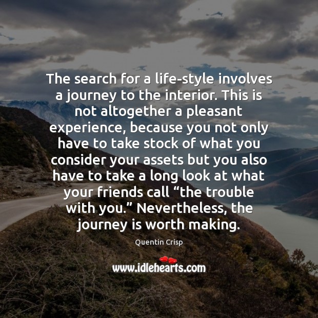 The search for a life-style involves a journey to the interior. This Image