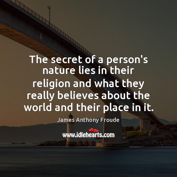 The secret of a person’s nature lies in their religion and what Image