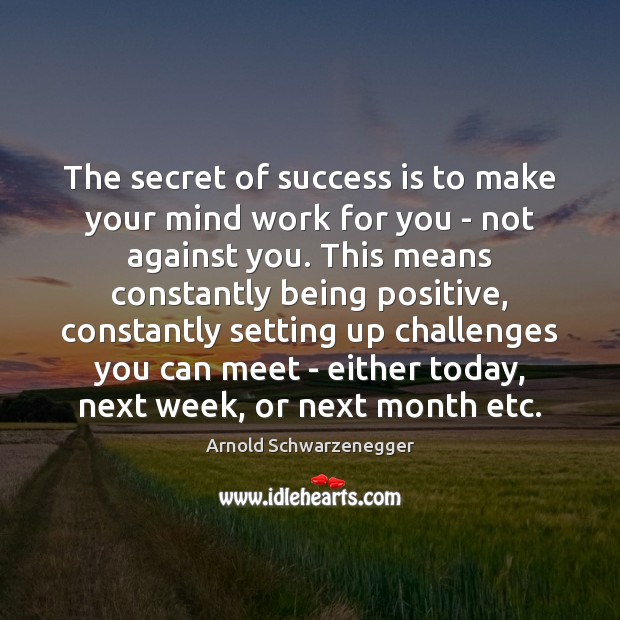 The secret of success is to make your mind work for you Success Quotes Image