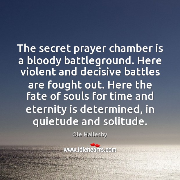 The secret prayer chamber is a bloody battleground. Here violent and decisive Image
