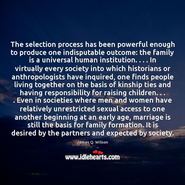 The selection process has been powerful enough to produce one indisputable outcome: Marriage Quotes Image