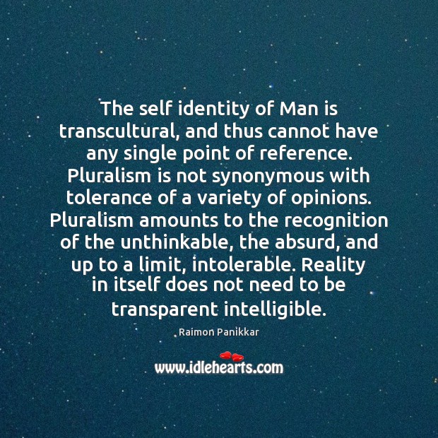 The self identity of Man is transcultural, and thus cannot have any Image