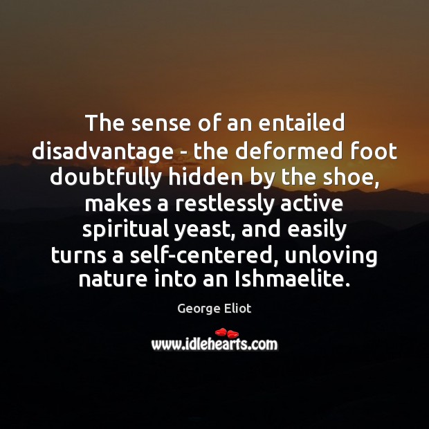 The sense of an entailed disadvantage – the deformed foot doubtfully hidden Image