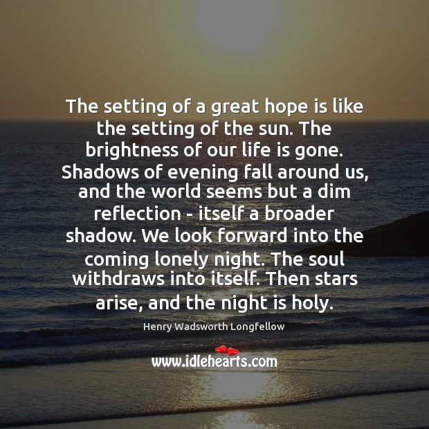 The setting of a great hope is like the setting of the Hope Quotes Image