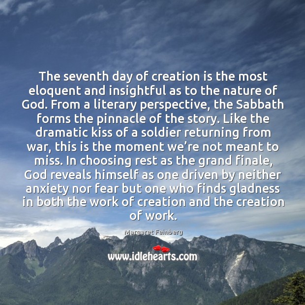 The seventh day of creation is the most eloquent and insightful as Margaret Feinberg Picture Quote