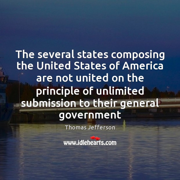 The several states composing the United States of America are not united Submission Quotes Image