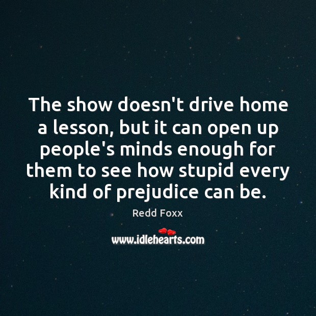 The show doesn’t drive home a lesson, but it can open up Image