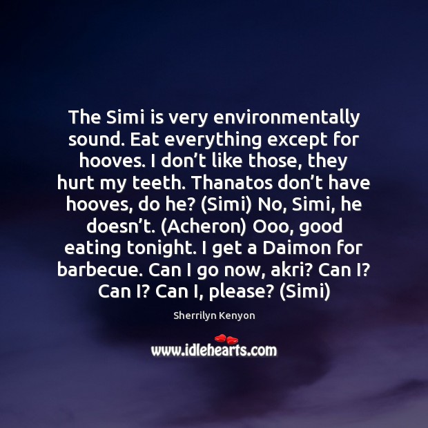 The Simi is very environmentally sound. Eat everything except for hooves. I Image