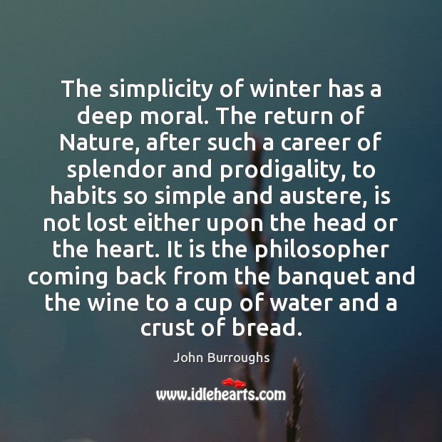The simplicity of winter has a deep moral. The return of Nature, Image