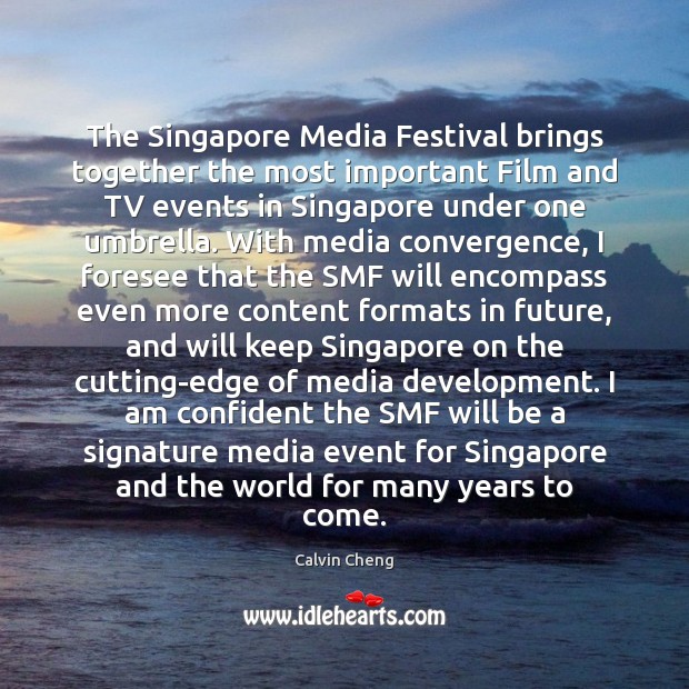 The Singapore Media Festival brings together the most important Film and TV Image