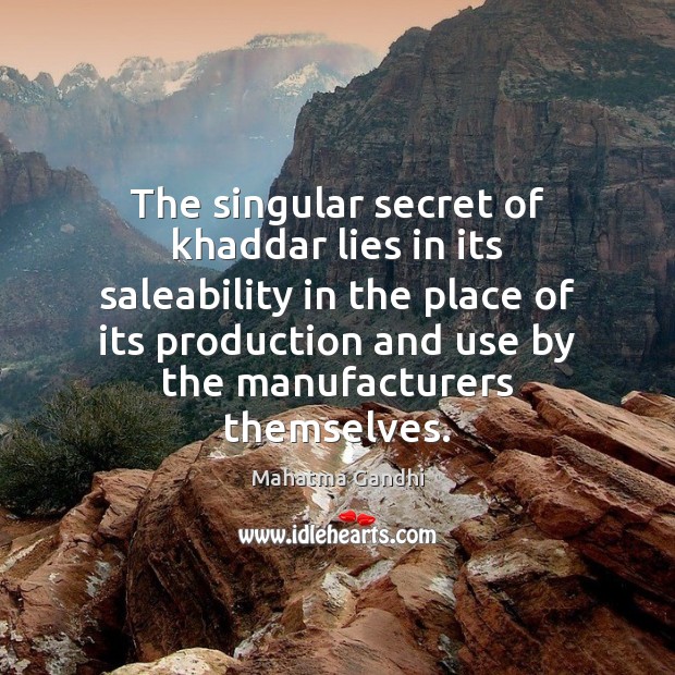 The singular secret of khaddar lies in its saleability in the place Image