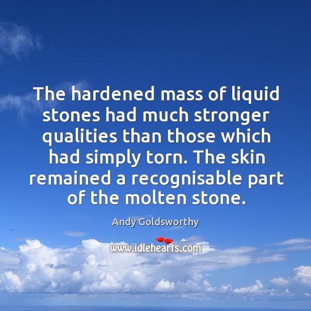 The skin remained a recognisable part of the molten stone. Image