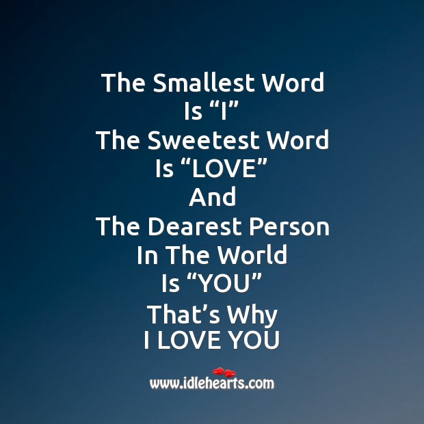 The smallest word is “i”  the sweetest word is “love” I Love You Quotes Image