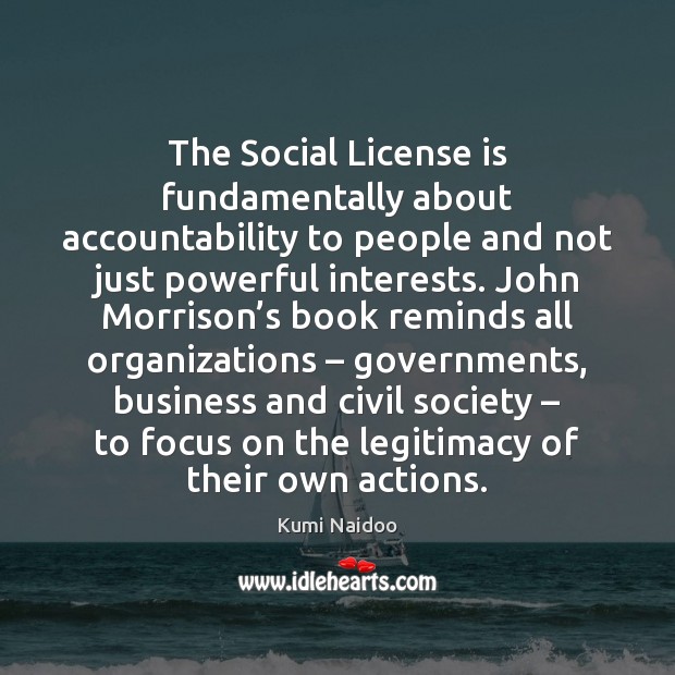 The Social License is fundamentally about accountability to people and not just Image