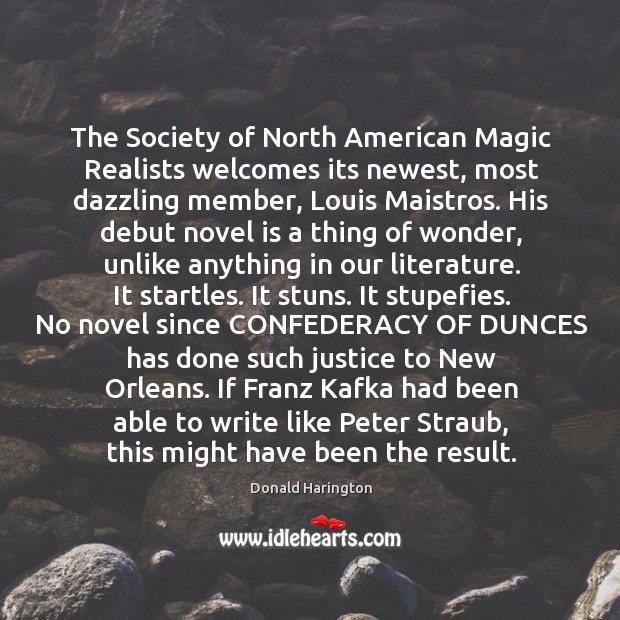 The Society of North American Magic Realists welcomes its newest, most dazzling Donald Harington Picture Quote
