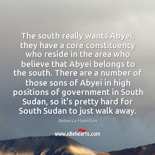 The south really wants Abyei; they have a core constituency who reside Image