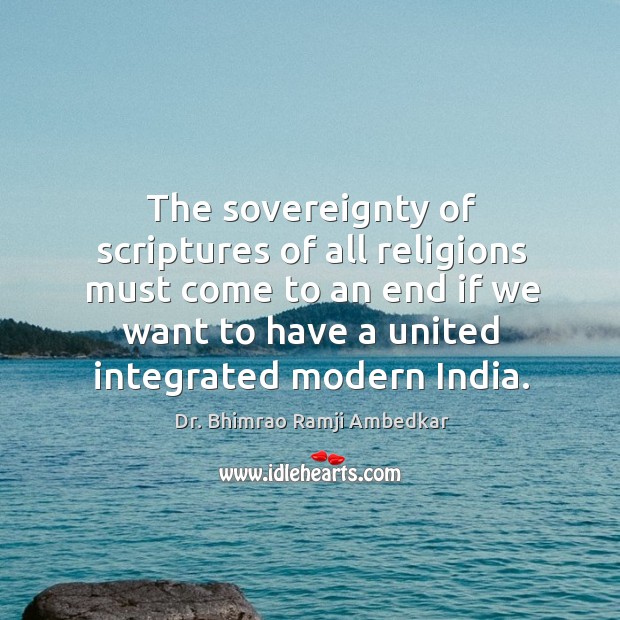 The sovereignty of scriptures of all religions must come to an end if we want to have Image