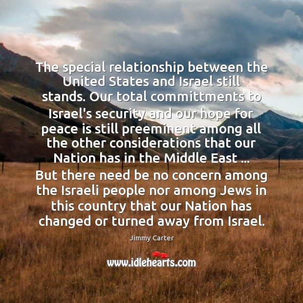 The special relationship between the United States and Israel still stands. Our Peace Quotes Image