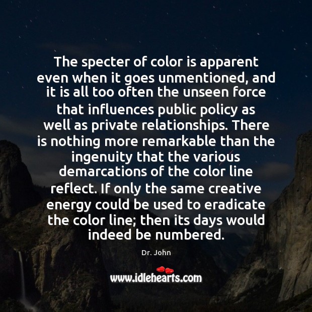 The specter of color is apparent even when it goes unmentioned, and Image