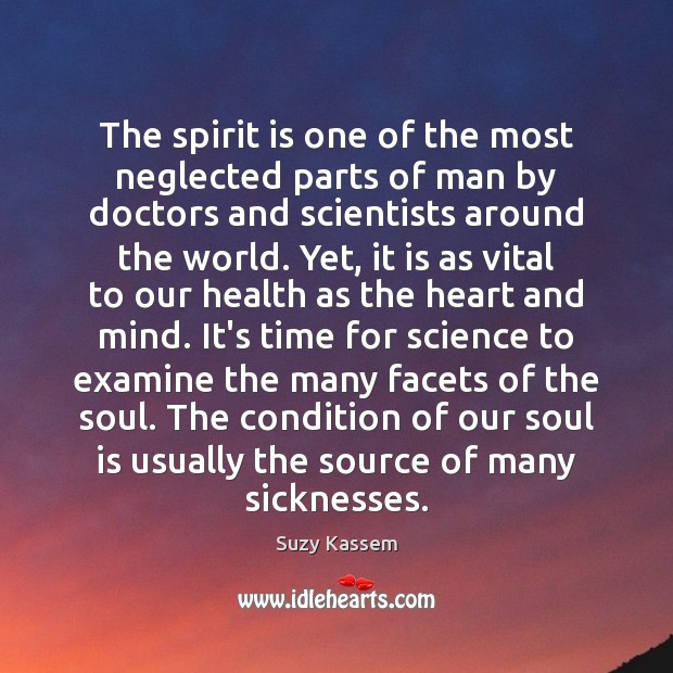 The spirit is one of the most neglected parts of man by Soul Quotes Image