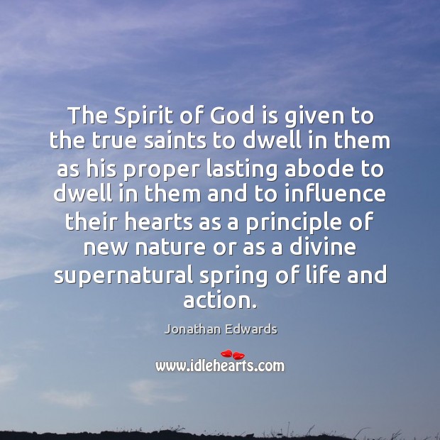 The Spirit of God is given to the true saints to dwell Image