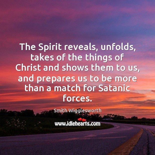 The Spirit reveals, unfolds, takes of the things of Christ and shows Image
