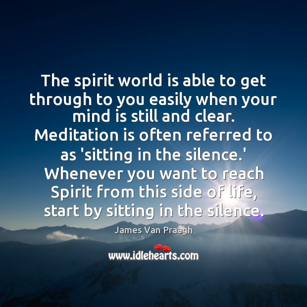 The spirit world is able to get through to you easily when Image