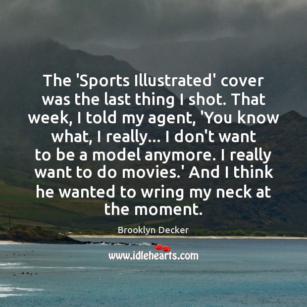 The ‘Sports Illustrated’ cover was the last thing I shot. That week, Image