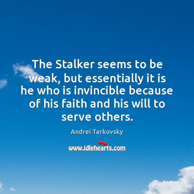 The Stalker seems to be weak, but essentially it is he who Image