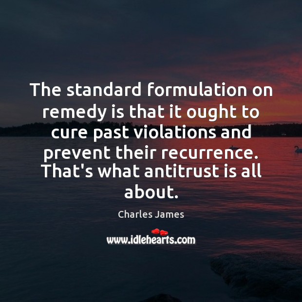 The standard formulation on remedy is that it ought to cure past Image