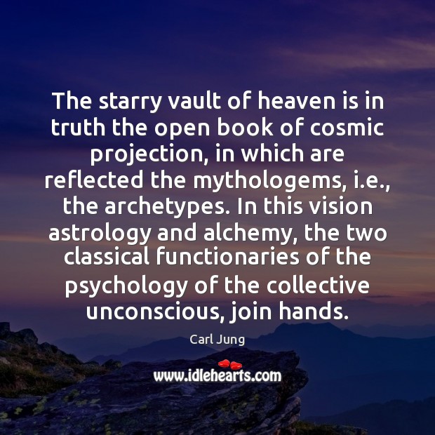 The starry vault of heaven is in truth the open book of Image