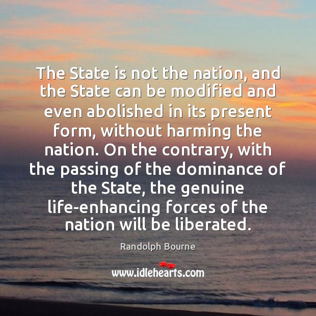 The State is not the nation, and the State can be modified Image